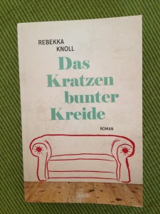 Rebekka Knoll - Das Kratzen bunter Kreide