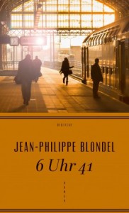 Jean-Philippe Blondel 6 Uhr 41 HANSER