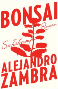 Bonsai_AlejandroZambra_Suhrkamp